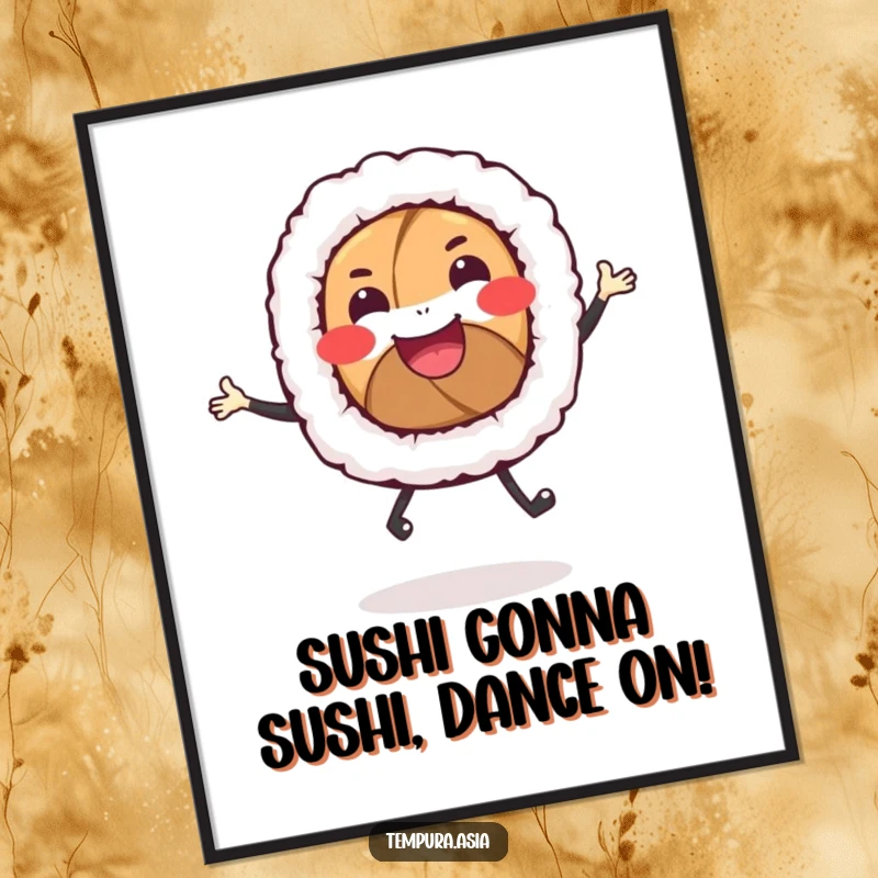 Funny Free Printable Wall Art: A smiling sushi roll with tiny legs captured mid-joyful dance.