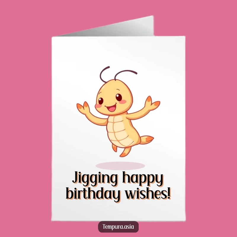 Free Printable Funny Birthday Card: Tempura Shrimp Jig Downloadable Gift